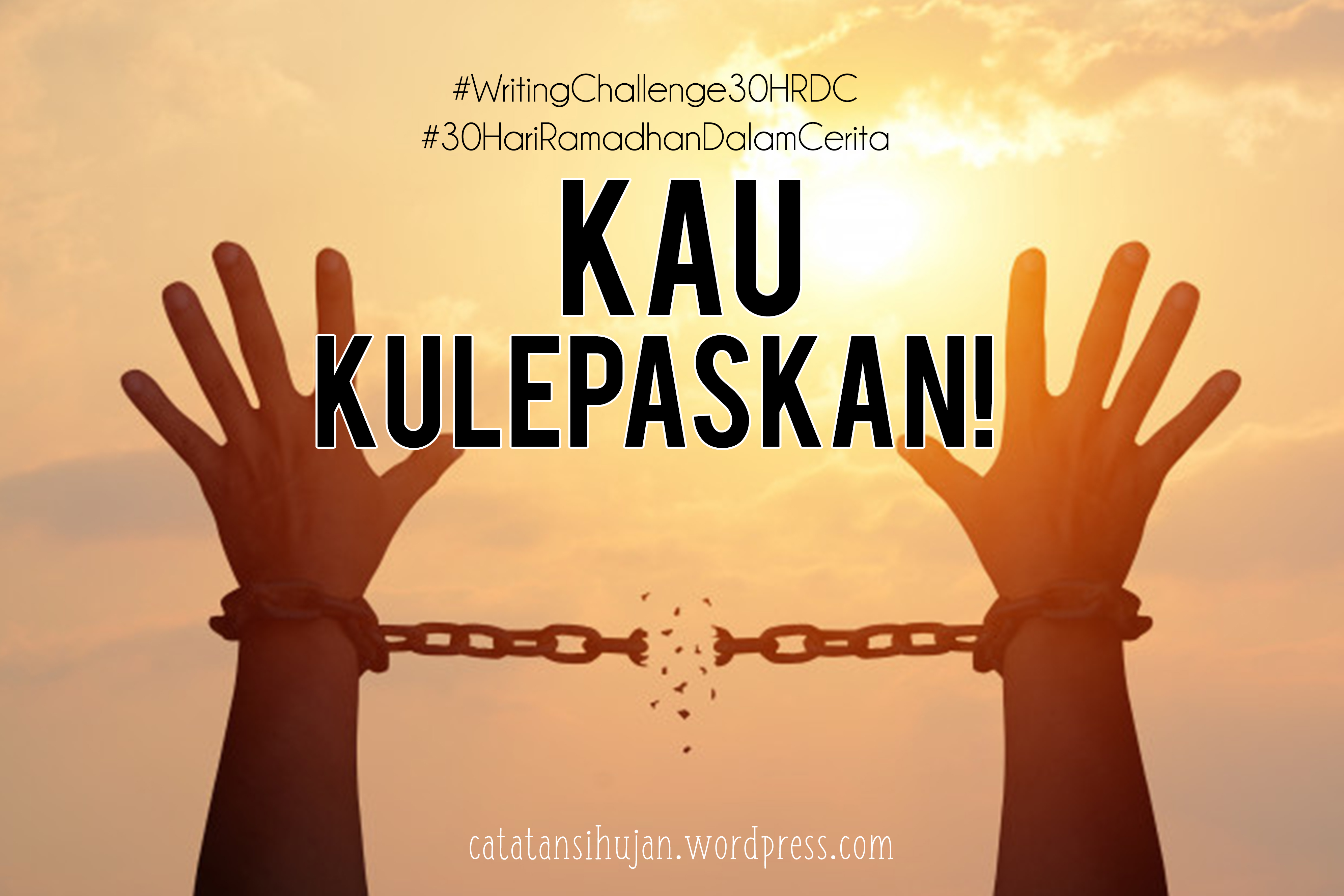 Kau Kulepaskan!