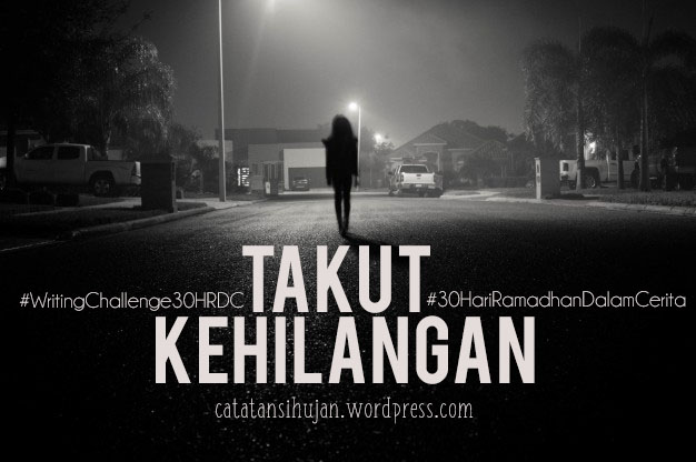 Takut Kehilangan